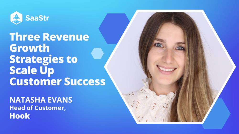 Three Revenue Growth Strategies to Scale Up Customer Success with Hook