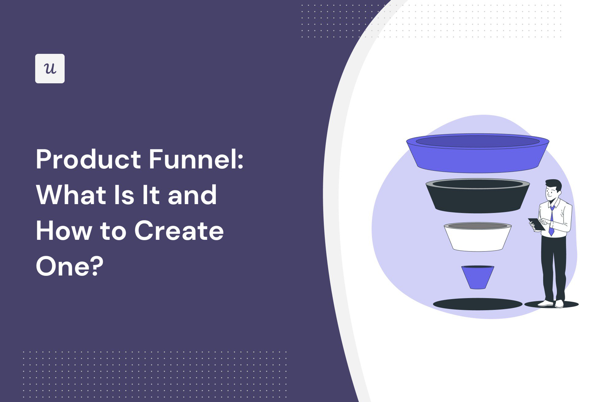 Product Funnel: What Is It and How to Create One?